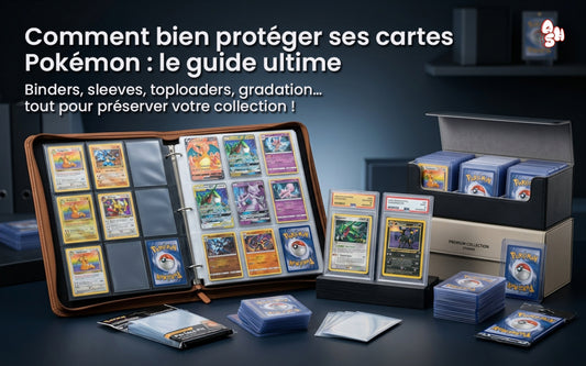Comment conserver vos cartes Pokémon sur le long terme (humidité, lumière, poussière…)